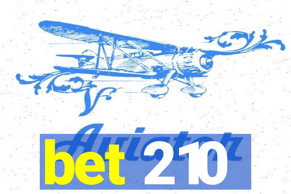 bet 210